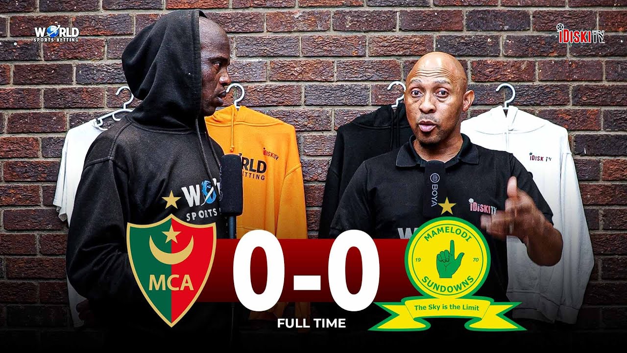 Rhulani Under Pressure, Boring 2nd Half | MC Alger 0-0 Mamelodi Sundowns | Junior Khanye & Tso