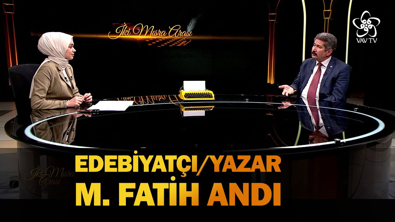 Edebiyatımızda Ramazan Yansımaları | M. Fatih Andı - İki Mısra Arası (46. Bölüm)