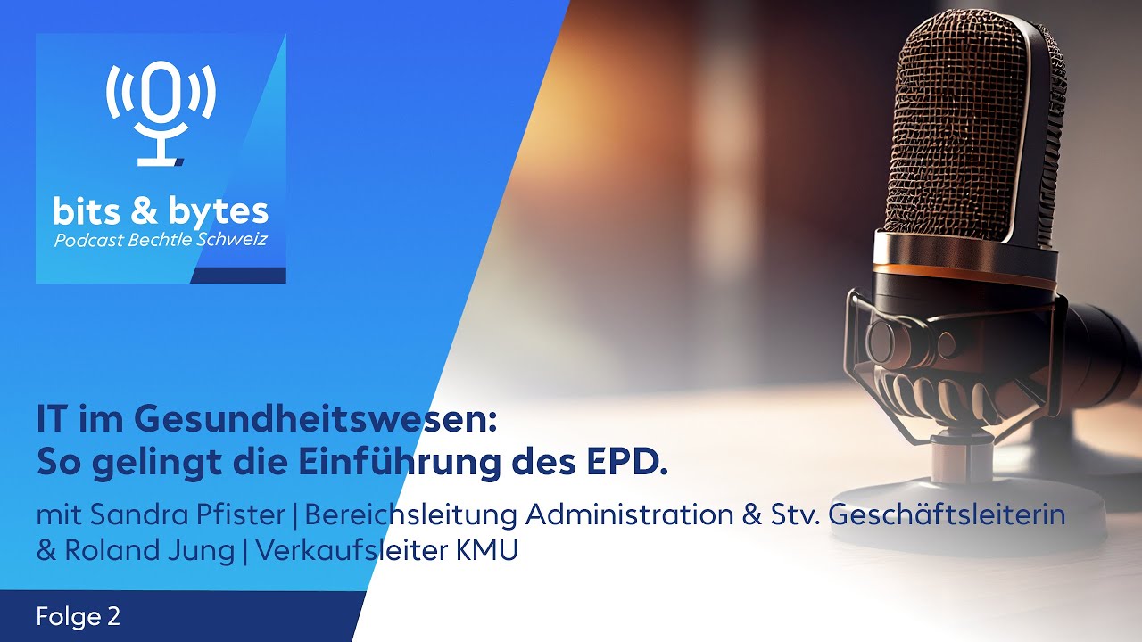 Podcast Folge 2: IT im Gesundheitswesen: So gelingt die Einführung des EPD