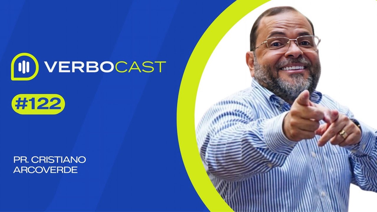VERBOCAST #EP122 | PR CRISTIANO ARCOVERDE - PEQUENAS CONCESSÕES