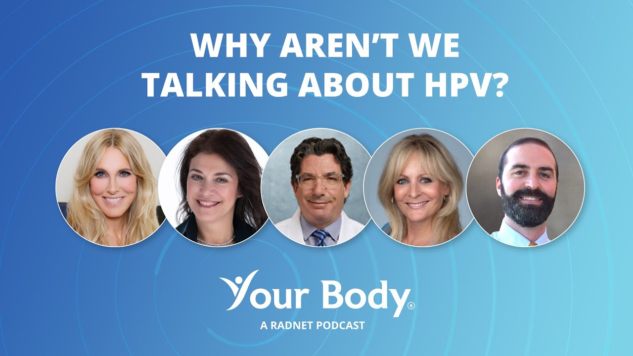 Why Aren’t We Talking About HPV? - Your Body Podcast - 009