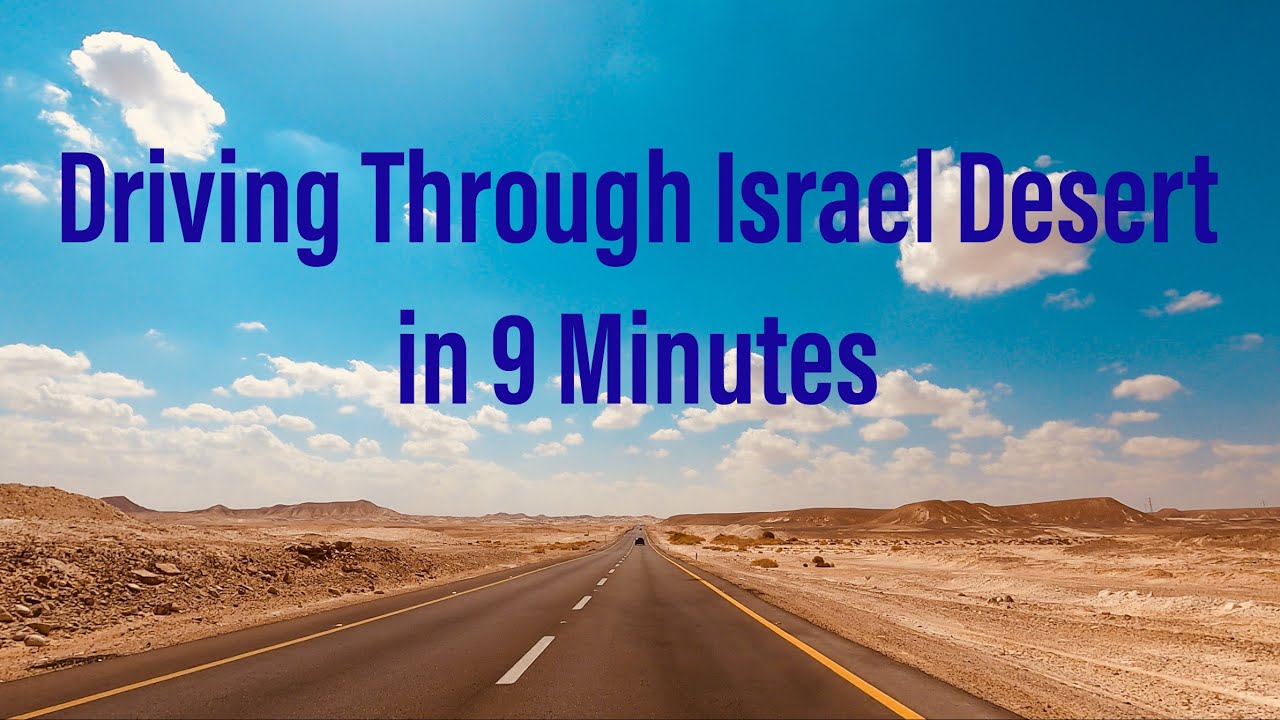 Scenic road trip on road 40 and 90: Mitzpe Ramon to Eilat, Israel (hyperlapse).