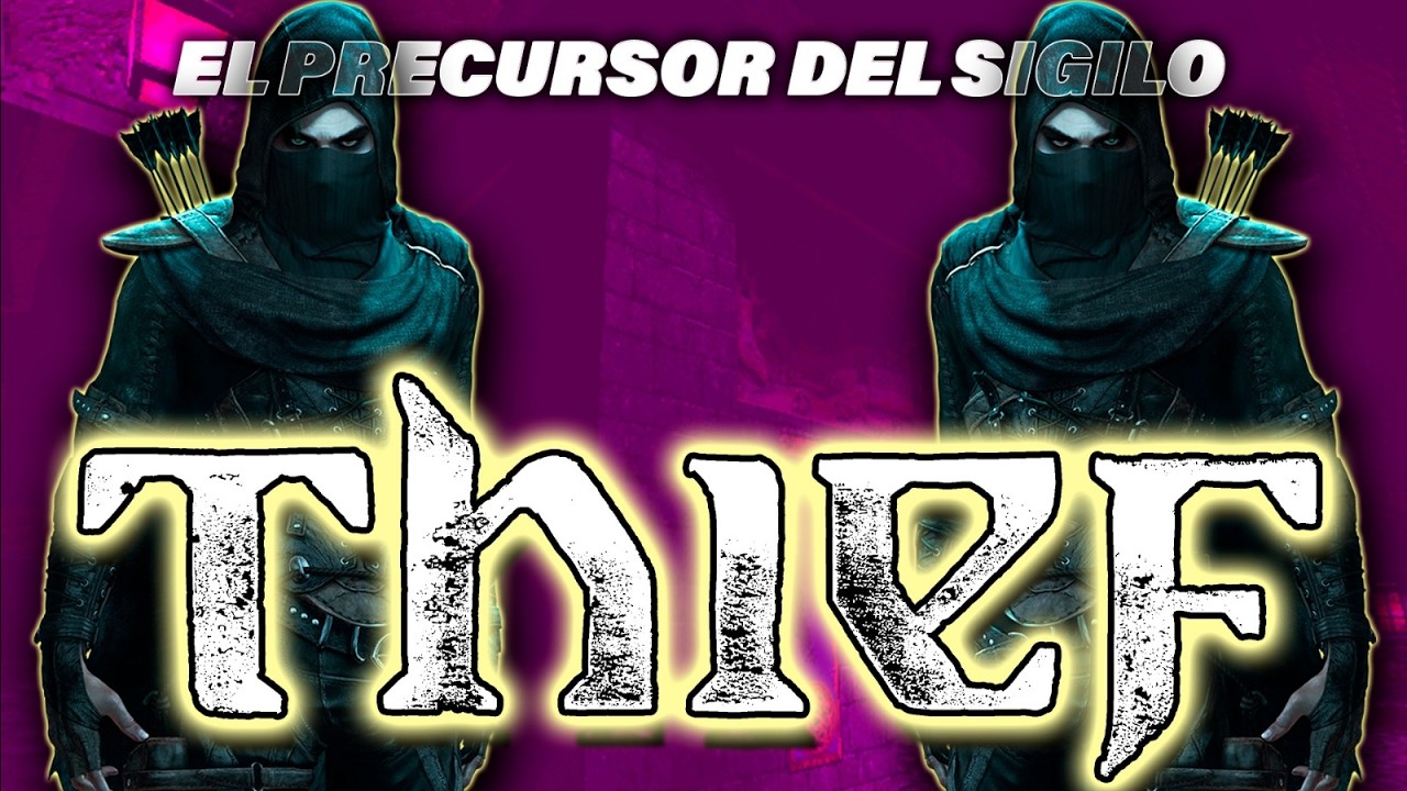 El precursor del SIGILO del que NADIE HABLA - THIEF