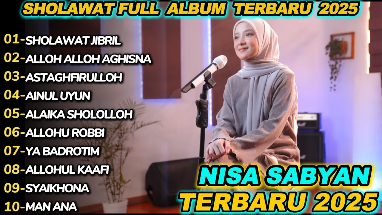 NISA SABYAN SHOLAWAT JIBRIL FULL  ALBUM TERBARU 2025