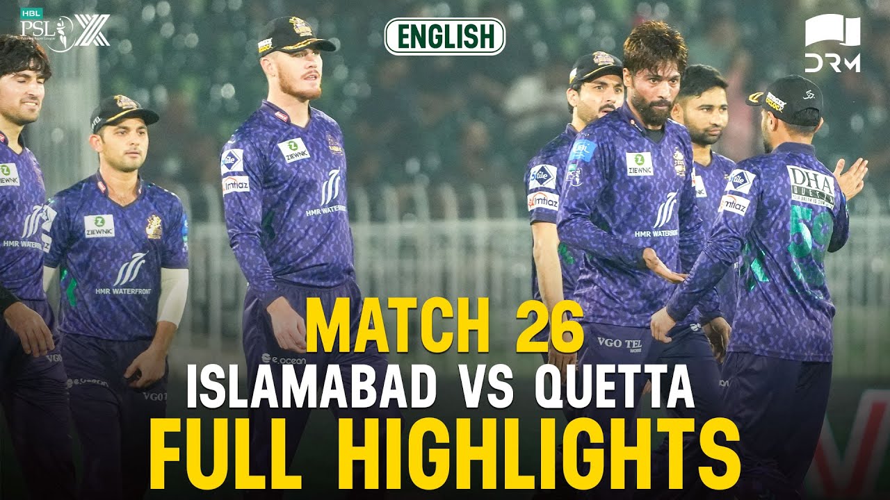 Full Highlights | Islamabad United vs Quetta Gladiators | 𝐄𝐍𝐆𝐋𝐈𝐒𝐇 | Match 26 | HBL PSL X | M3O1K