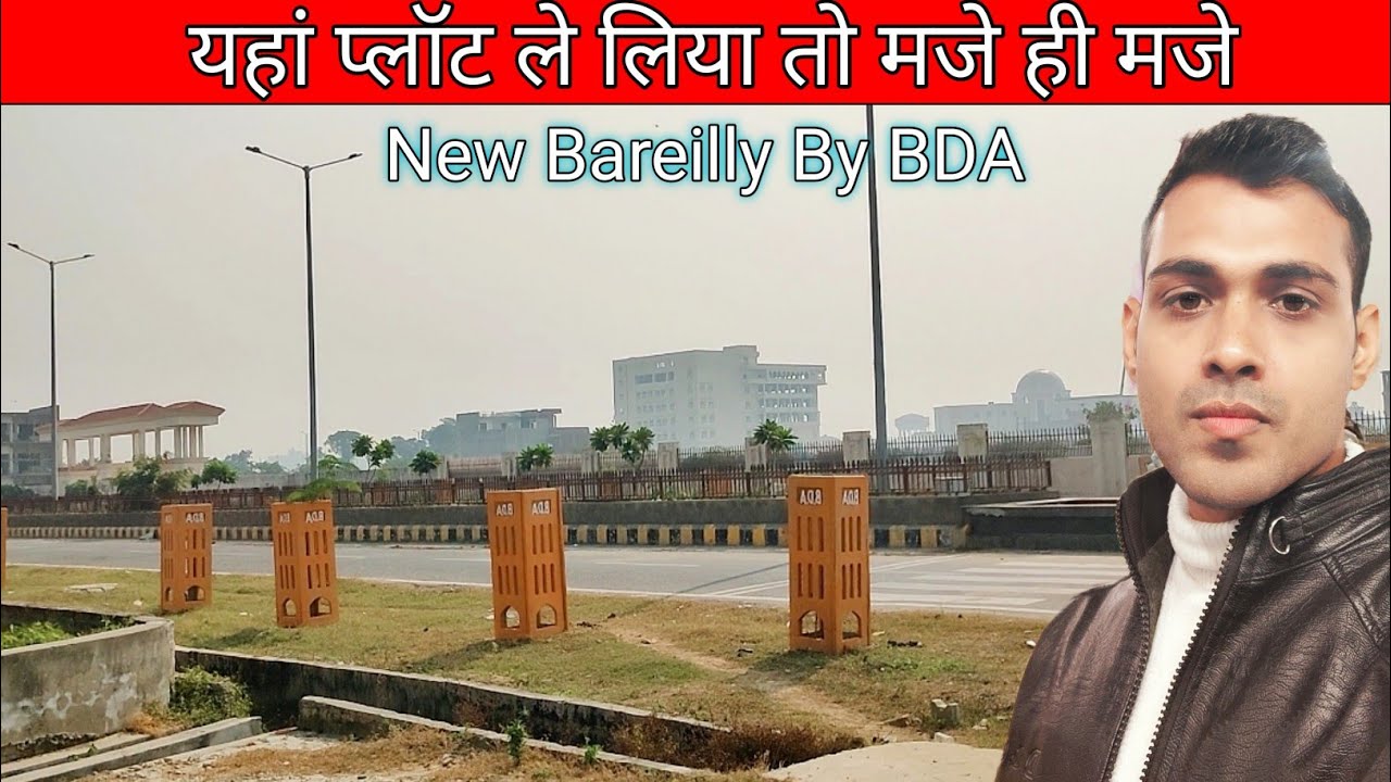 आज दिखाते हैं Greter बरेली कितना बस चुका | New Greater Bareilly By BDA | Greater Bareilly full View 