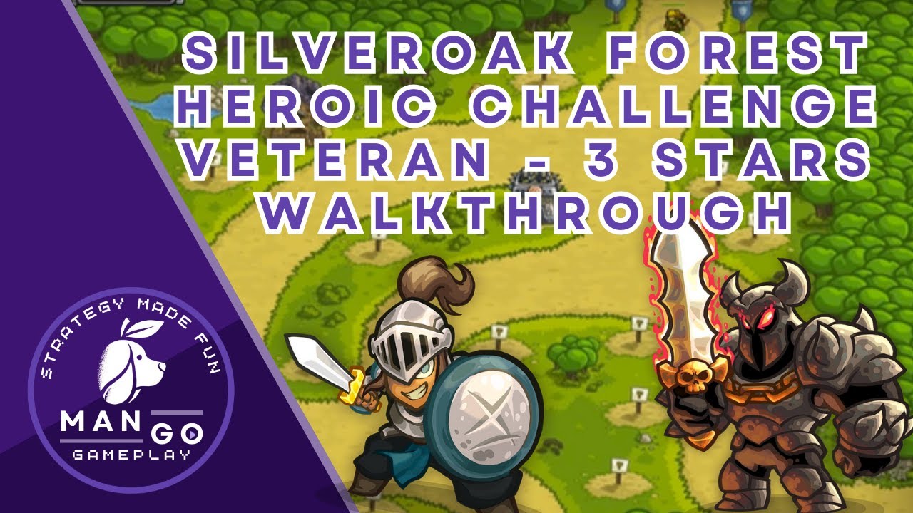 Kingdom Rush: Silveroak Forest Heroic Challenge (Veteran) Walkthrough