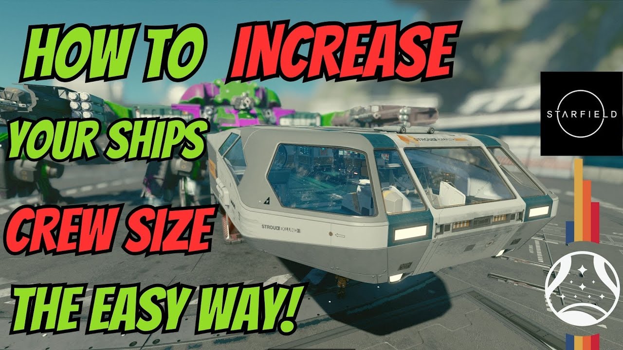 How To Increase Your Ships Crew Size , The Easy Way in Starfield
