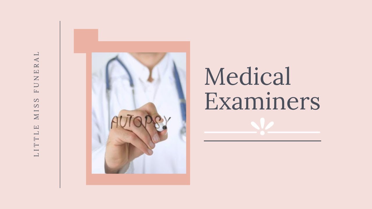 Medical Examiners | Little Miss Funeral