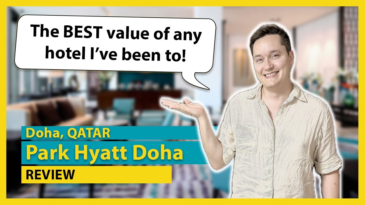 Park Hyatt Doha | The cheapest Park Hyatt might also be one the BEST?