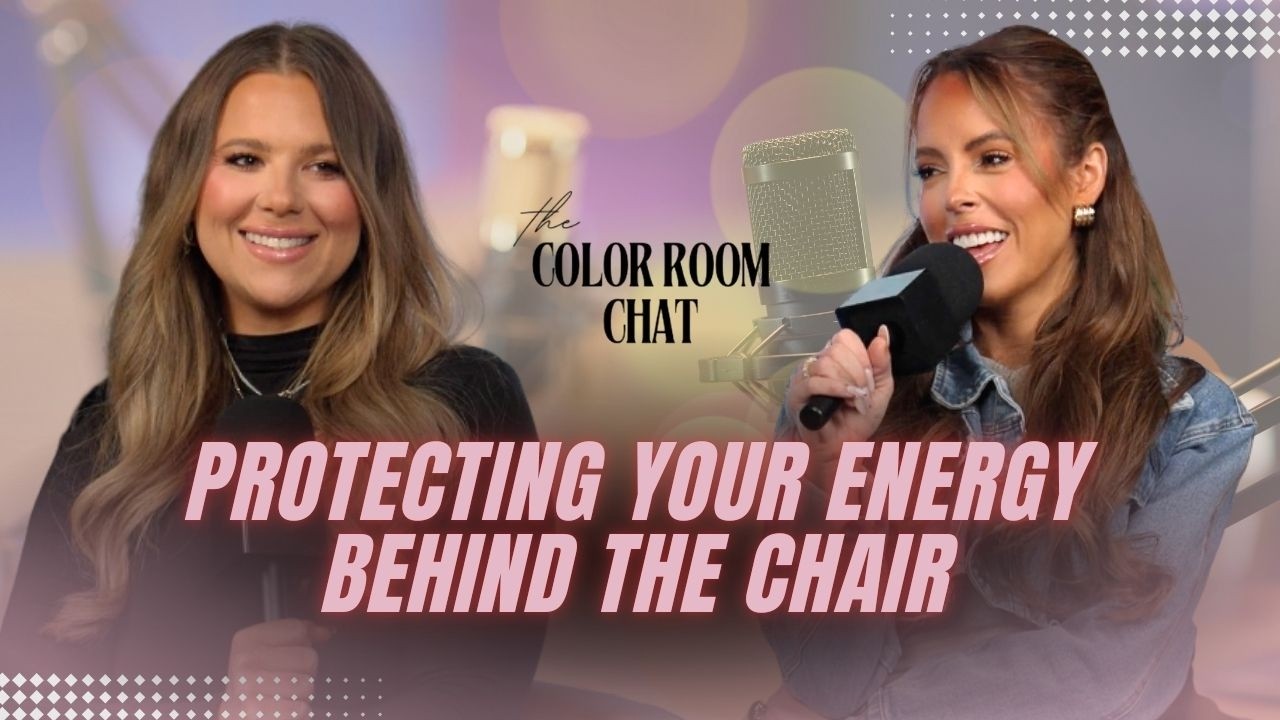 Protecting Your Energy Behind the Chair | Stylist Burnout Is Real — Let’s Talk About It