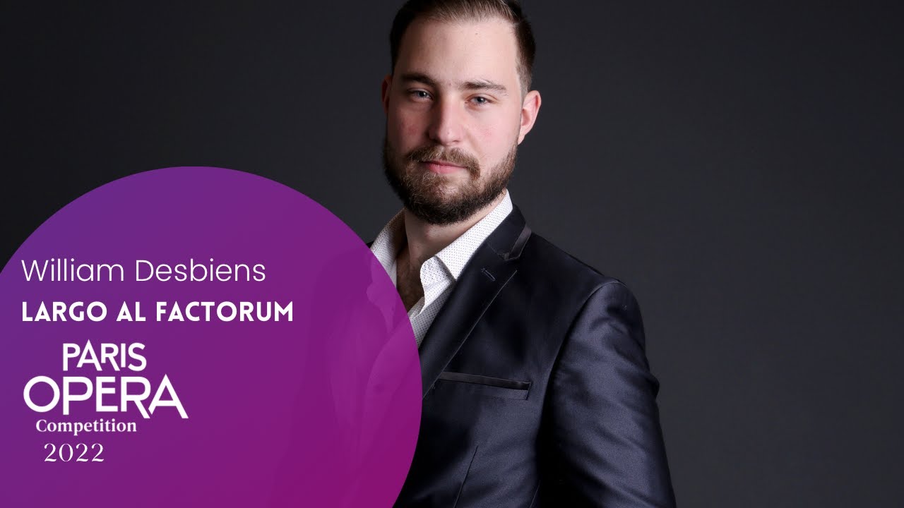 Paris Opera Competition 2022: William Desbiens: Largo al factotum (Rossini)