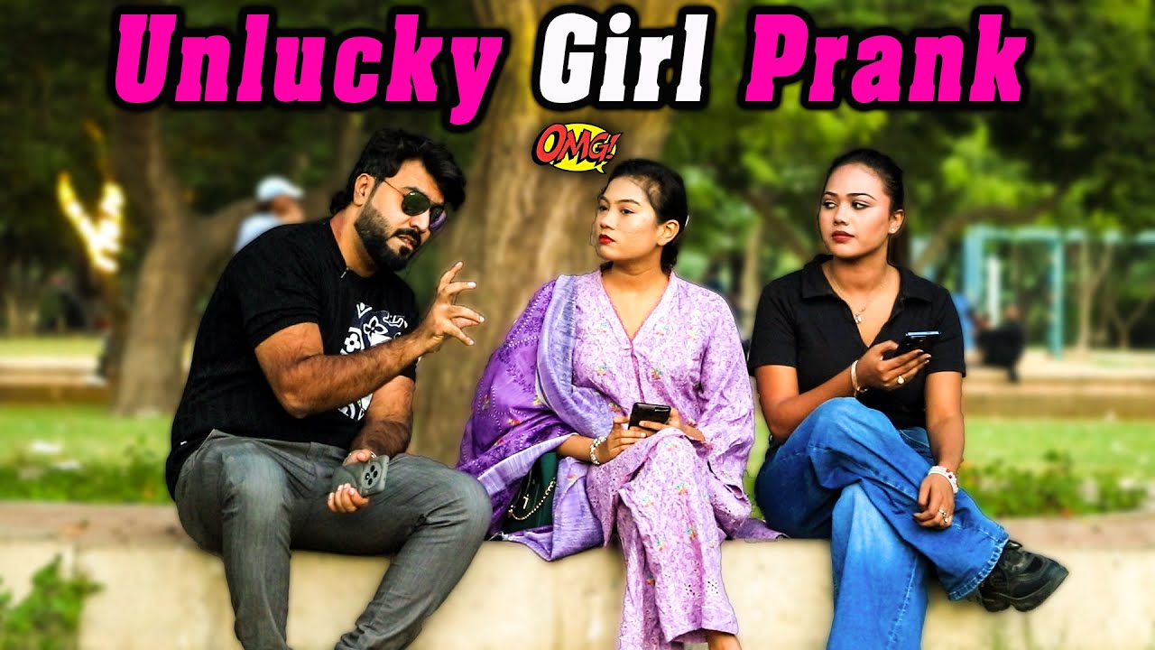 Unlucky Girl Prank Part 6 | Pranks In Pakistan | Desi Pranks 2.O