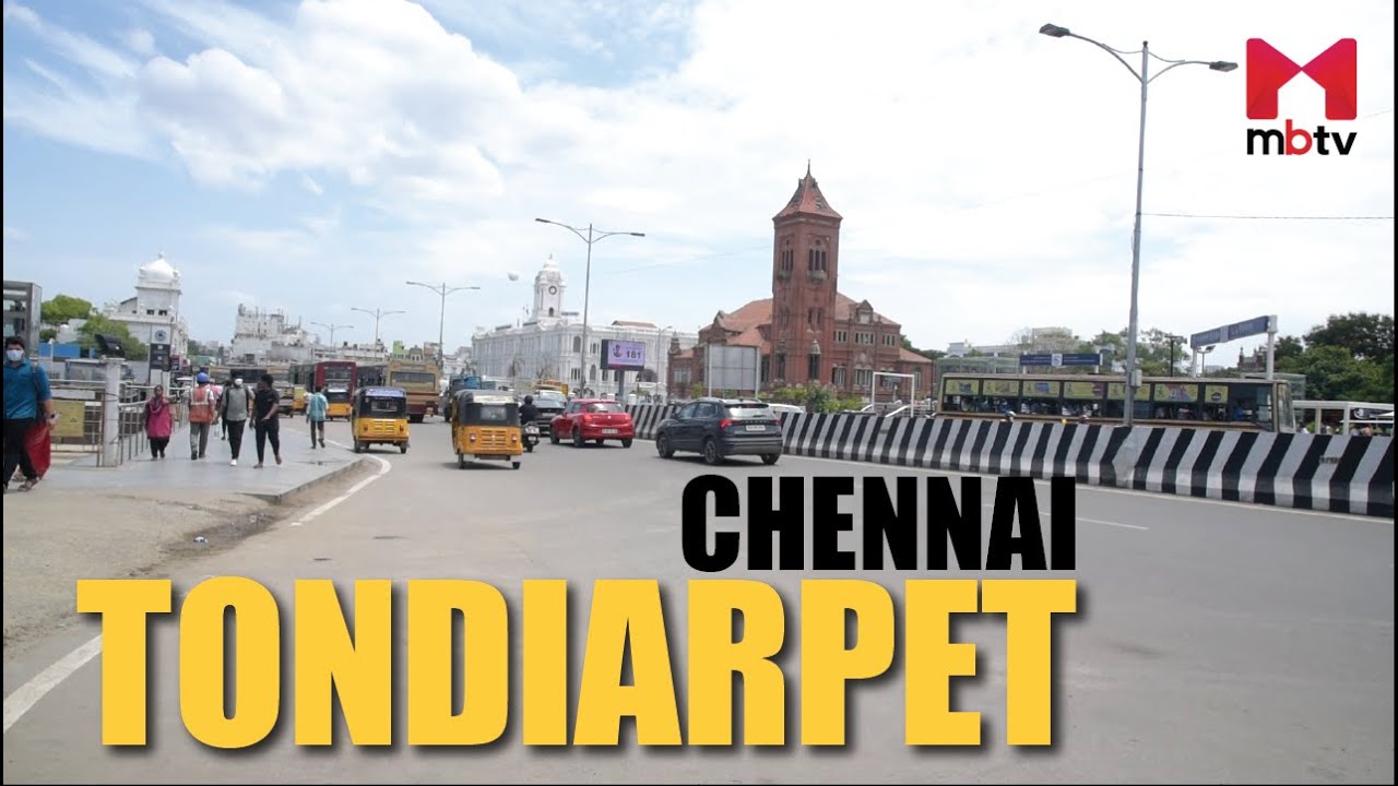 Locality Review: Tondiarpet, Chennai #mbtv #localityreview