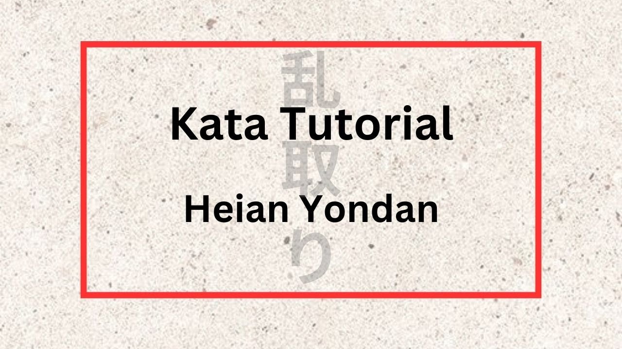 Heian Yondan - Kata Tutorial