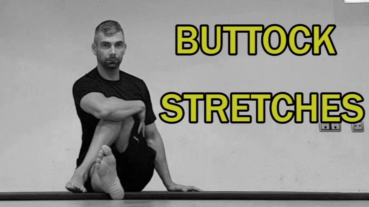 THE COMPLETE STRETCHING VIDEO GUIDE || BUTTOCK STRETCHES