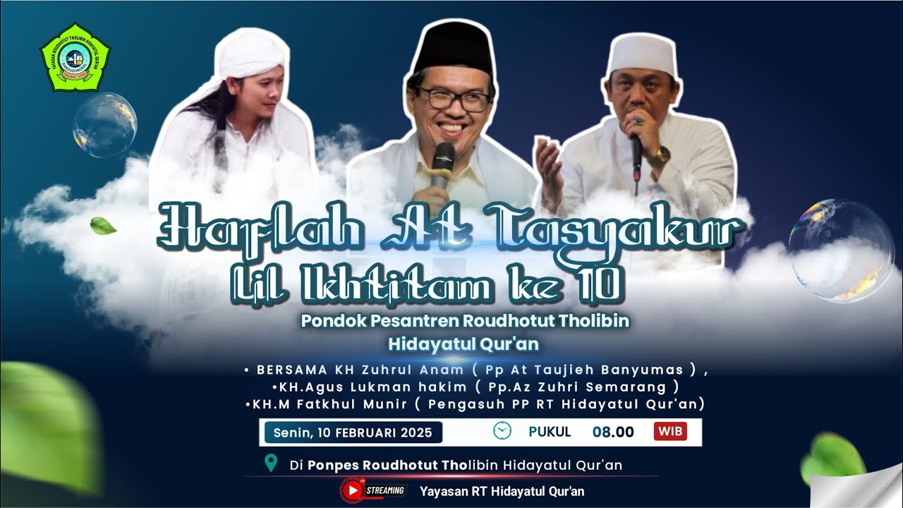 (LIVE) HAFLAH ATTASYAKUR LIL IKHTITAM KE-10 PONPES ROUDHOTUT THOLIBIN HIDAYATUL QUR’AN RANDUDONGKAL