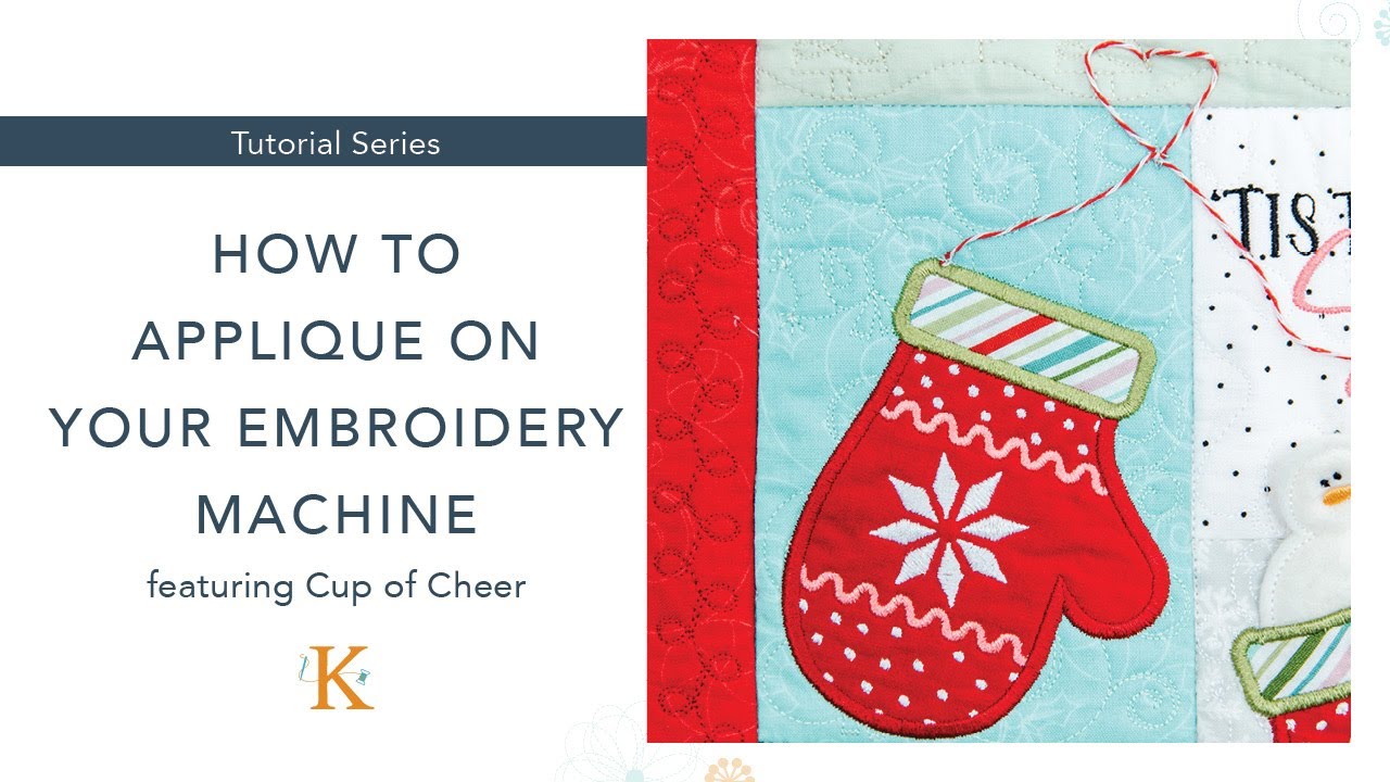 How to Applique on Your Embroidery Machine (Featuring Cup of Cheer!)