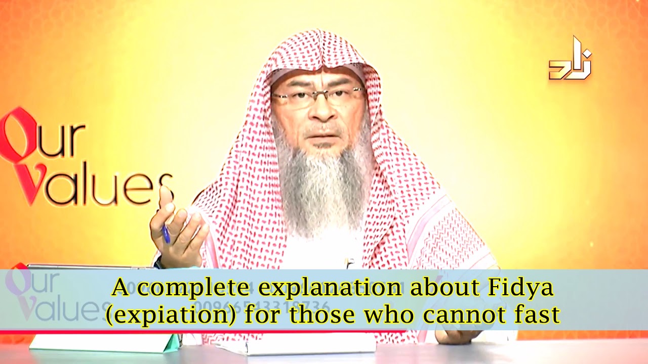 A complete explanation about Fidya (expiation) for those who cannot fast | Sheikh Assim Al Hakeem