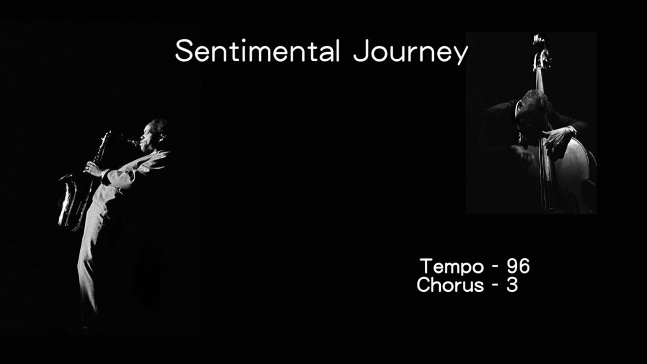 Sentimental Journey - ( Bb Instrument ) Backing Track