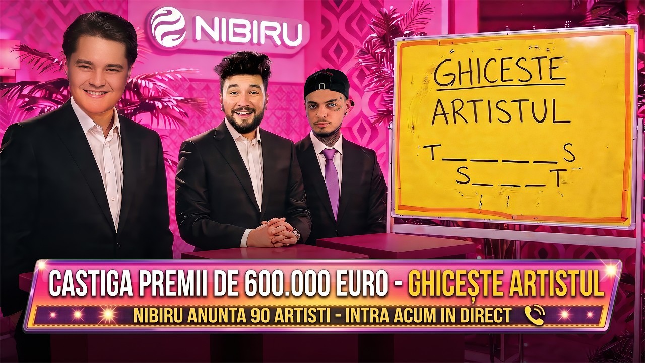GHICESTE ARTISTUL IN DIRECT SI CASTIGI PREMII DE 600.000 EURO | Nibiru anunta 90 artisti