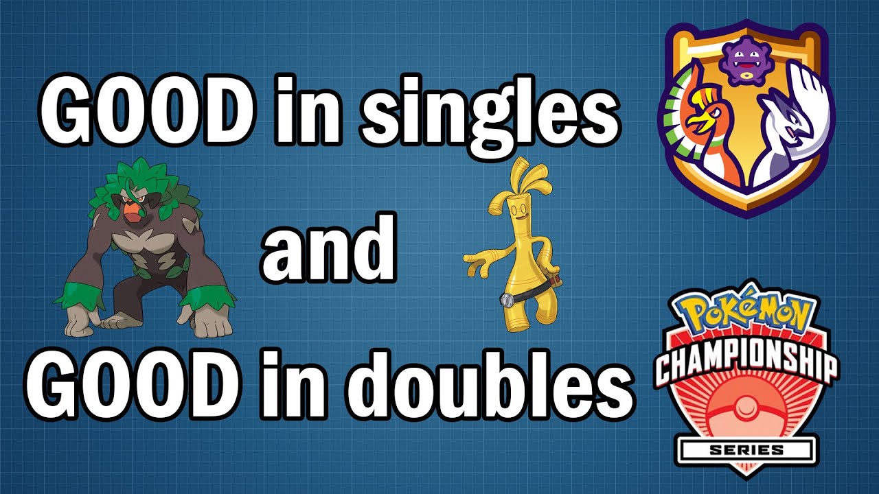 Pok&eacute;mon that are Good in Singles AND Doubles