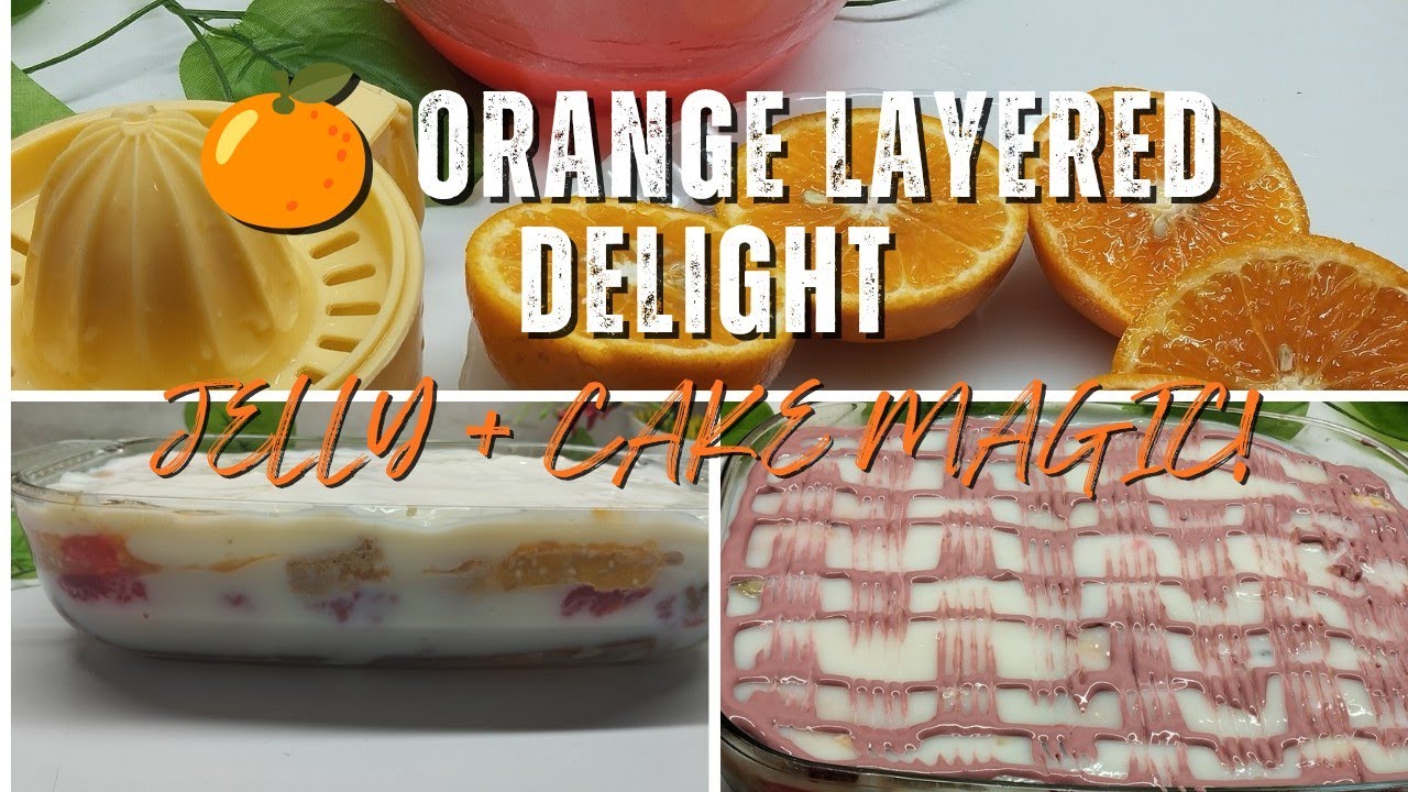 Orange Jelly Cream Layered Dessert | Easy No-Bake Citrus Trifle |Super Easy &Creamy