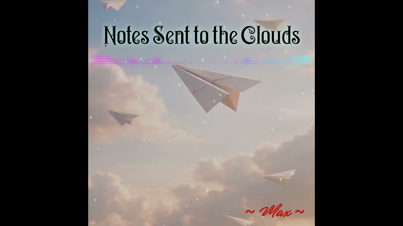 🎶 Notes Sent to the Clouds - Focus Music @maximusmelmasaya 