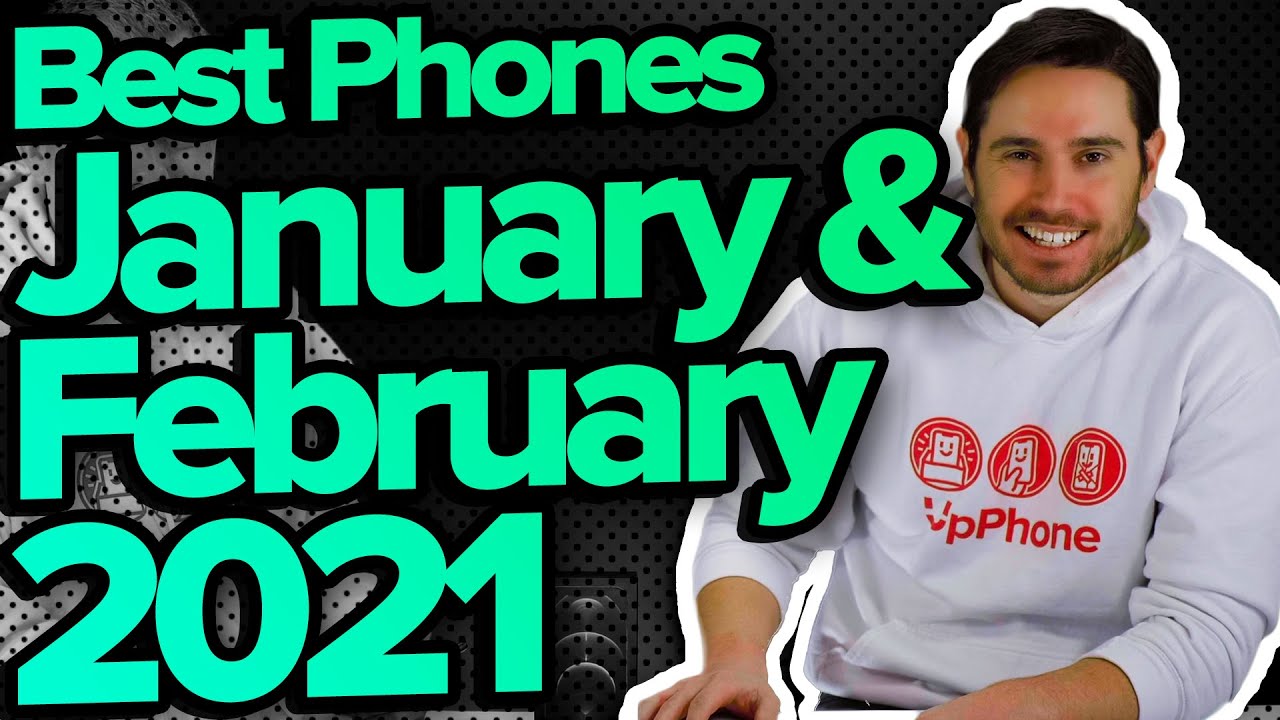 Best Cell Phones [January & February 2021] (Nothing changed! 🤷&zwj;♂️)