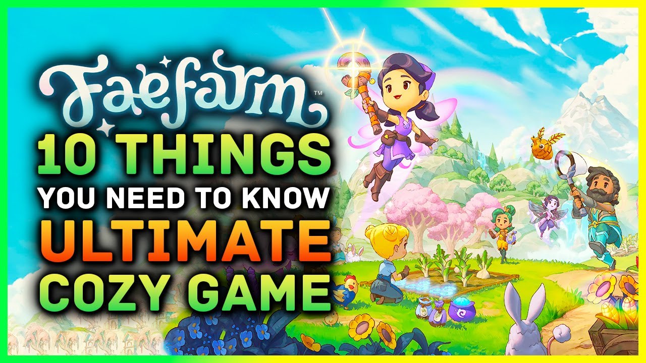 Fae Farm - 10 Things You Need To Know! Ultimate Cozy Farming Sim RPG Game (Nintendo Switch & PC)