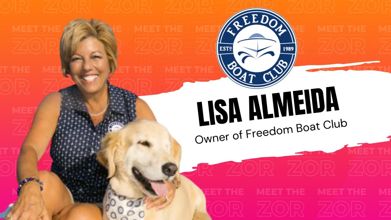 Meet the Zor | Freedom Boat Club | Boat Club Franchise | Lisa Almeida