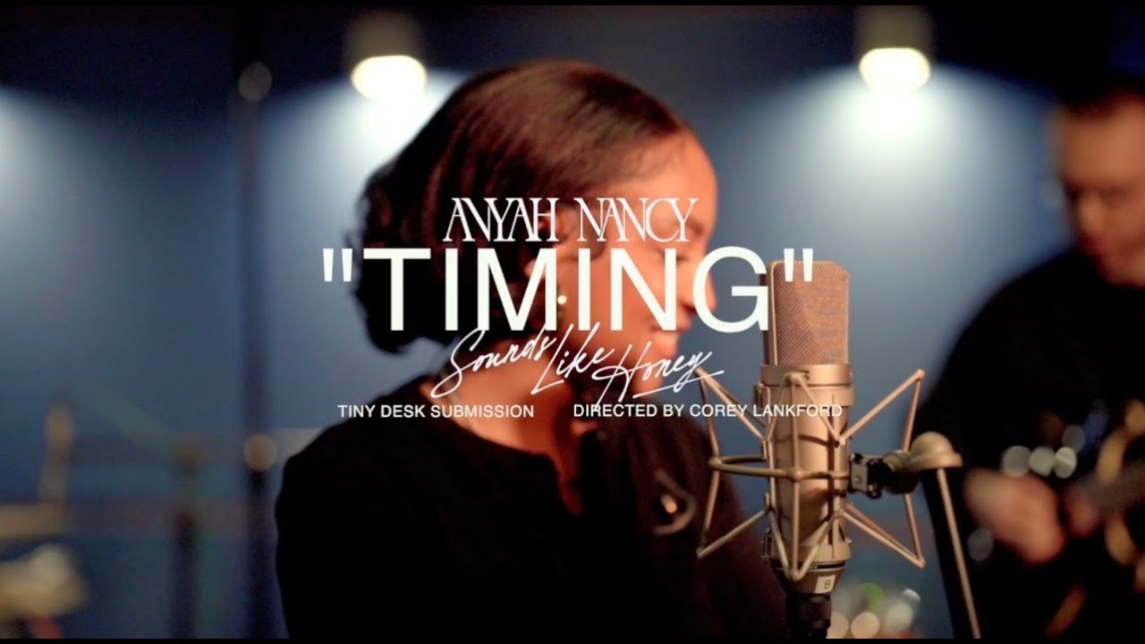 Anyah Nancy - Timing (Tiny Desk Contest Submission 2026)