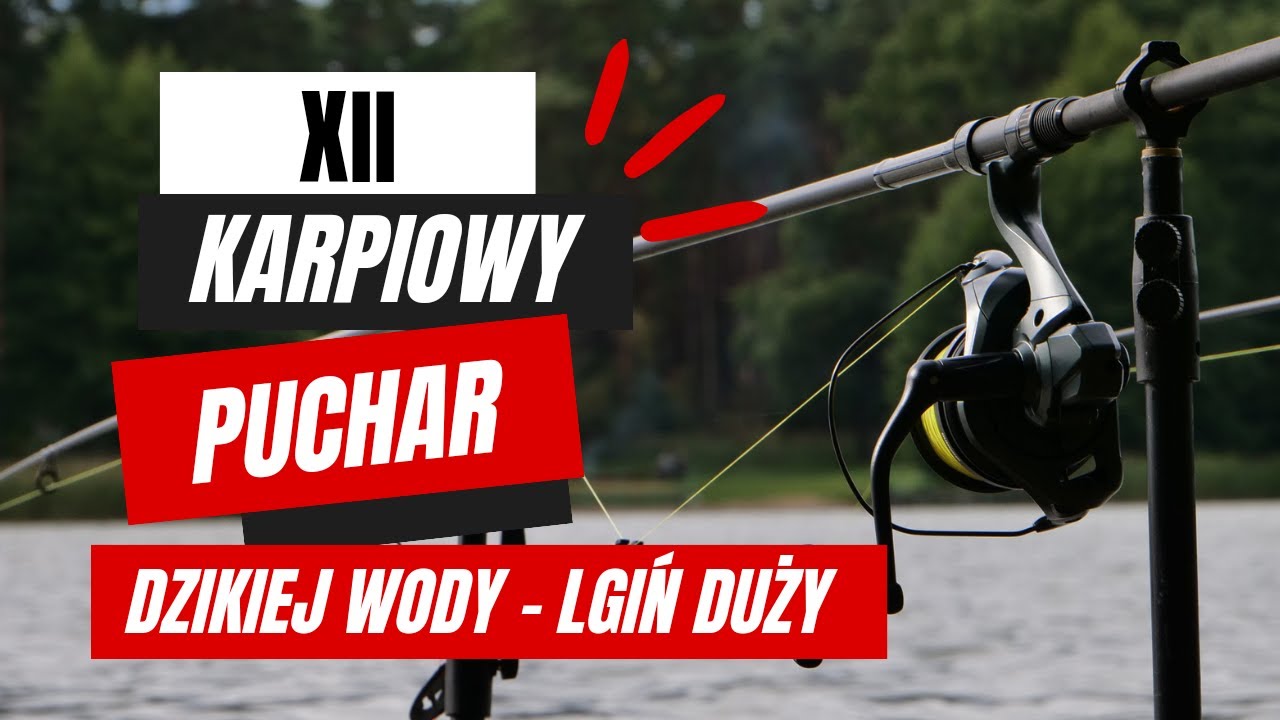 XII Karpiowy Puchar Dzikiej Wody Lgiń Duży 2023r. - cały film z zawodów.