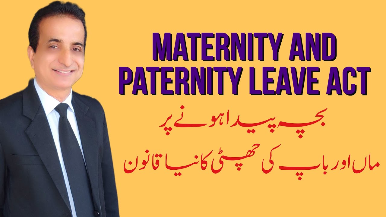 Maternity and Paternity Leave Act 2023 | Iqbal International Law Services&reg;
