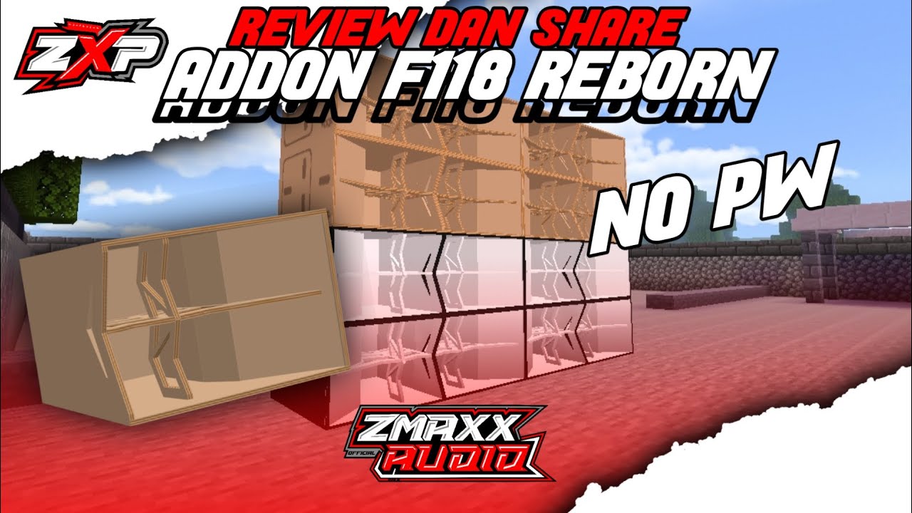 REVIEW DAN SHARE ADDON BOX F118 REBORN!!NO PW 