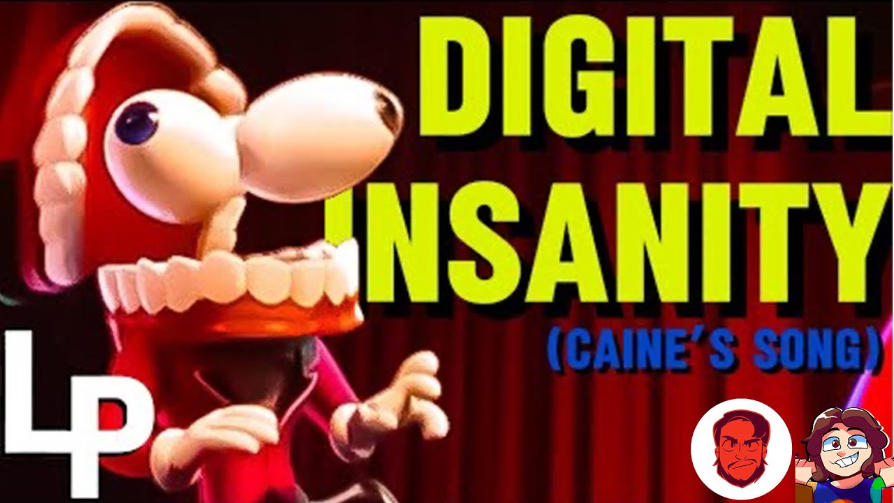 CAINE SONG ▶ | DIGITAL INSANITY - Logan Pettipas (Feat. @RedRobOfficial & @TaarynIRT)