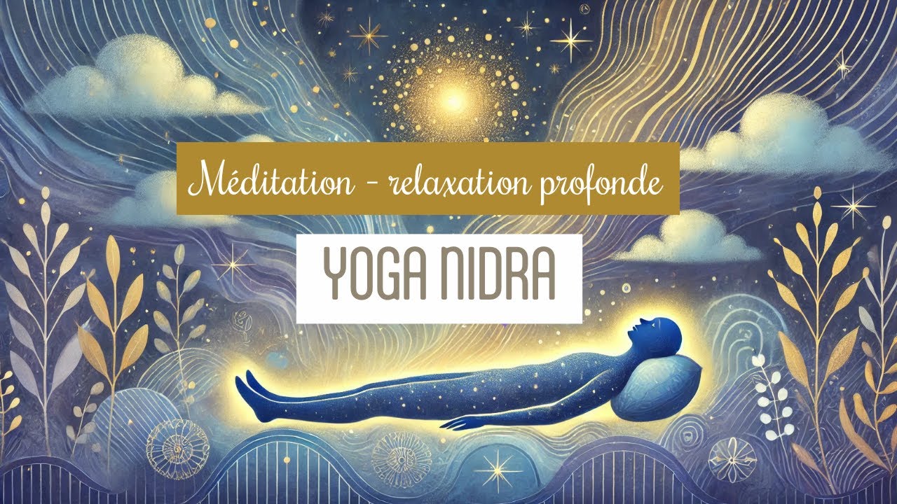 Yoga Nidra 1 (avec explications) / Cédric FERRANTE