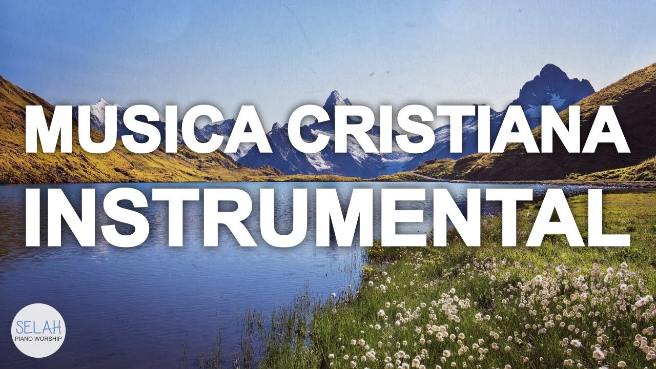 ADORACION INSTRUMENTAL relajante que da paz y tranquuilidad  |  MUSICA INSTRUMENTAL CRISTIANA