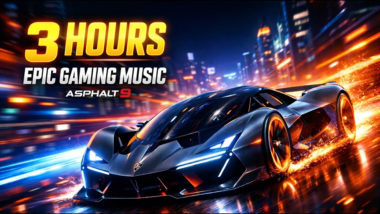 NON-STOP RACING ENERGY 🔥 | 3 Hours Asphalt 9 Gaming Music
