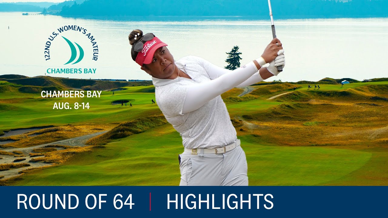2022 U.S. Women's Amateur Highlights: Round of 64