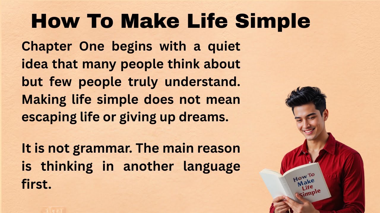 How to Make Life Simple || Improve Your English || Learning English || Listen And Practice