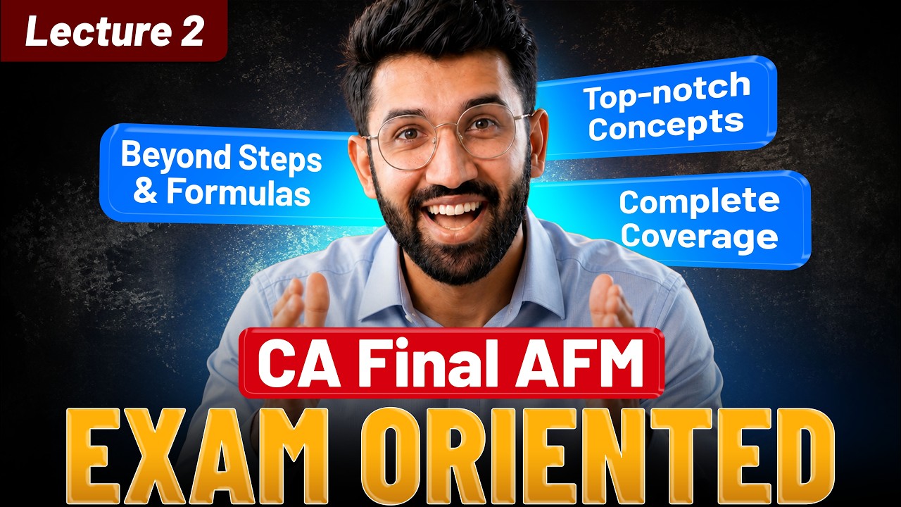 AFM Exam Oriented Batch Lecture 2 - Equity & Business Valuation | CA Final AFM | CMA Final SFM