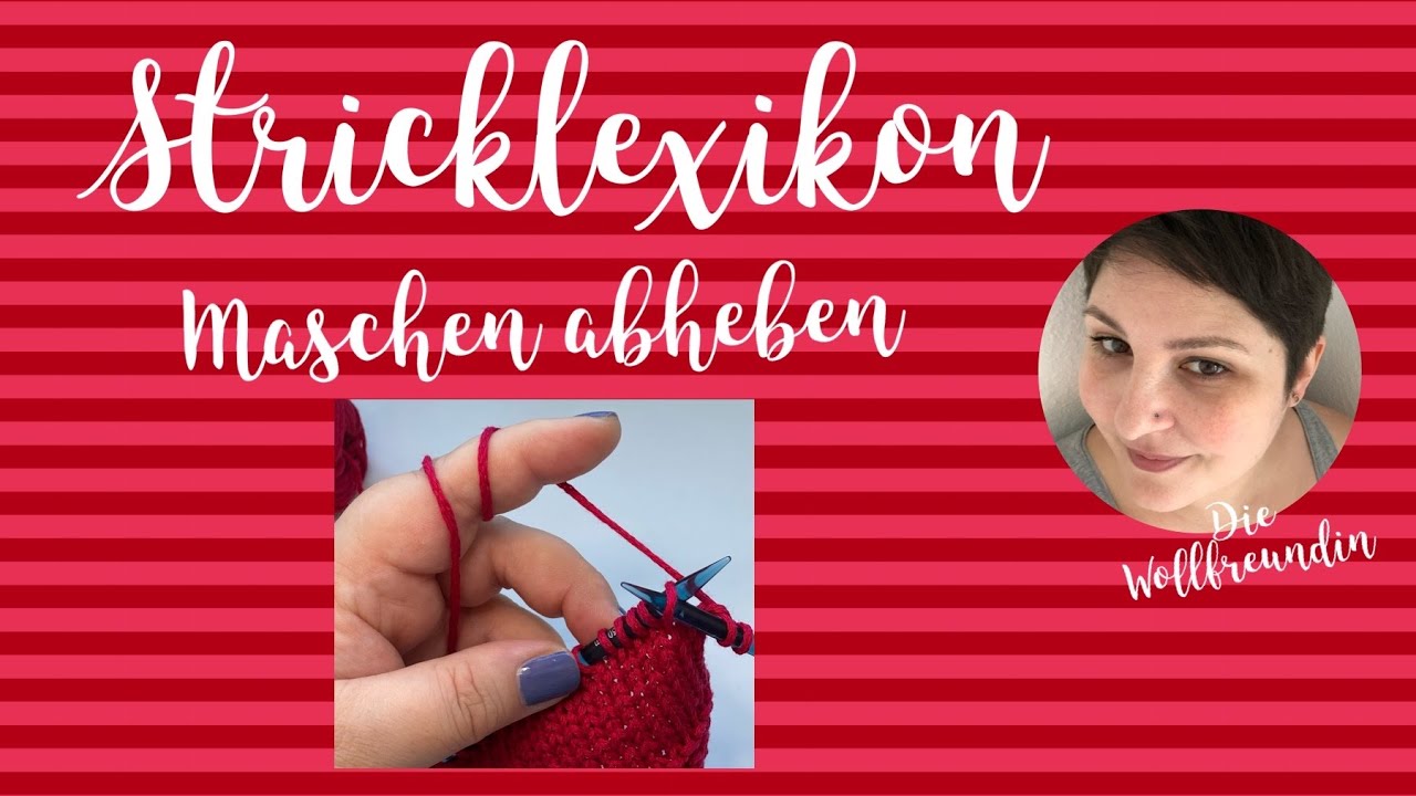 Stricklexikon - Maschen abheben