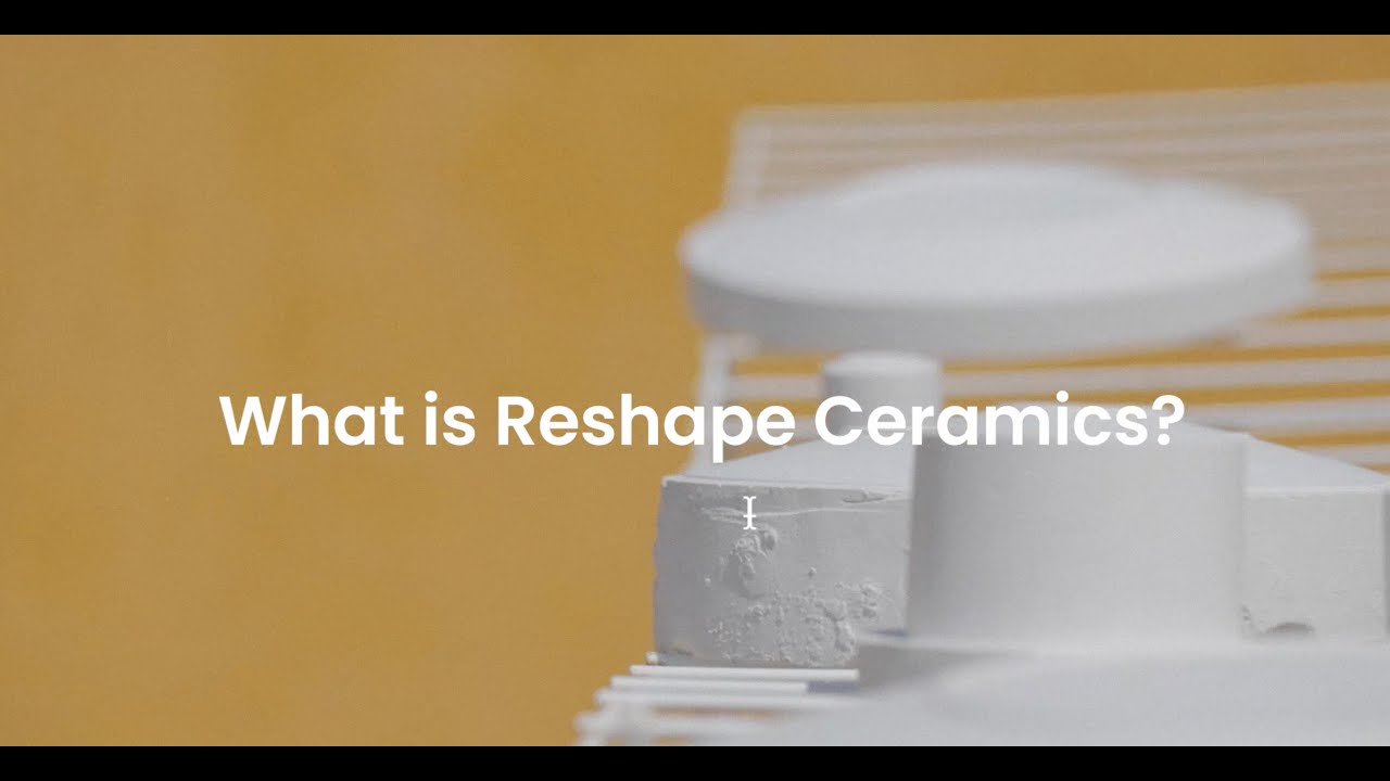 Reshape Ceramics. Great products with greater impact.