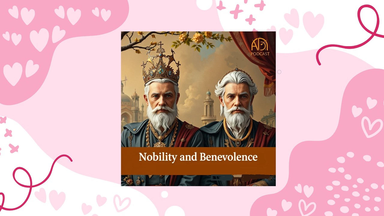 Nobility and Benevolence