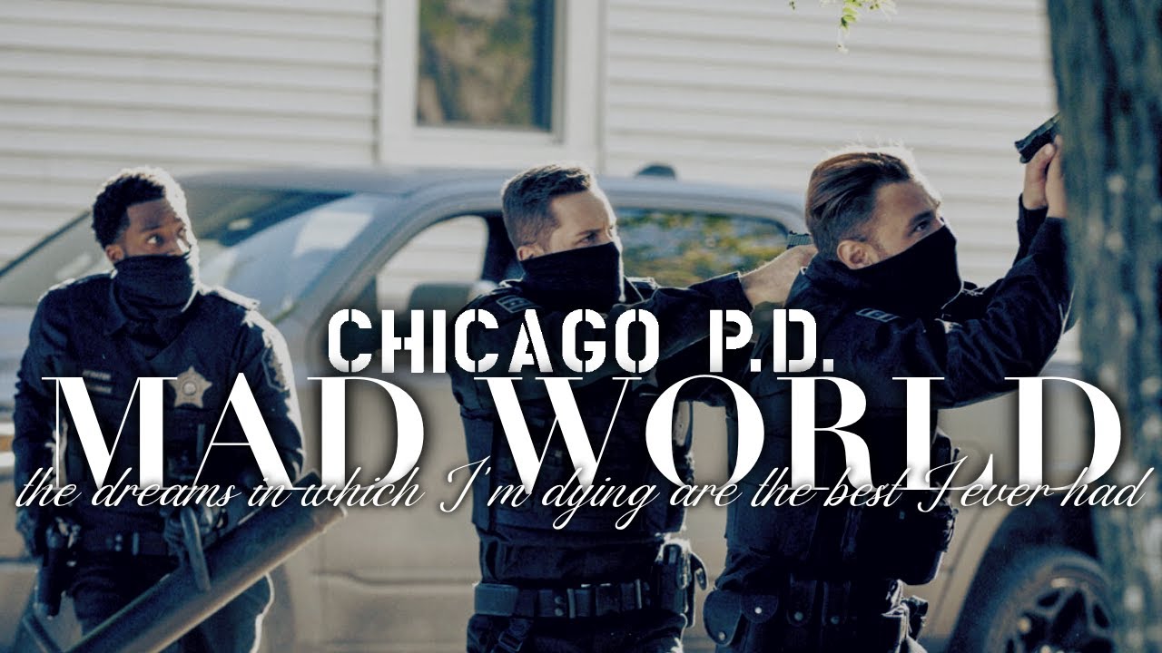 Chicago PD | Mad World