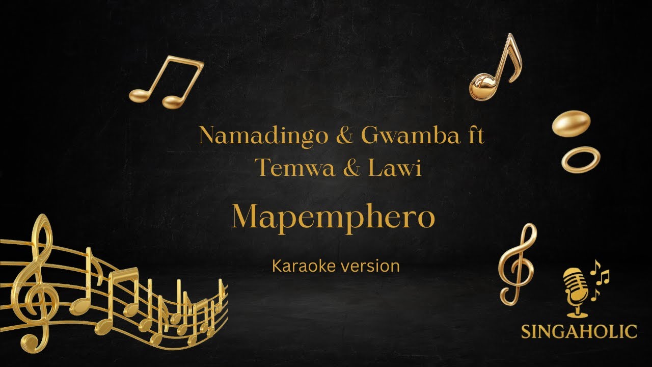 Namadingo and Gwamba ft Temwa & Lawi  -  Mapemphero Karaoke