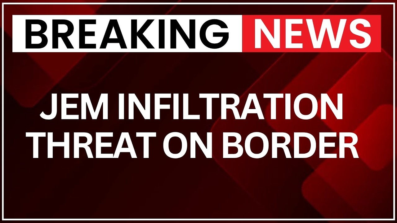 Intel Inputs Warn of JeM Infiltration Bid Along India-Pak Border: Security Alert | Latest News