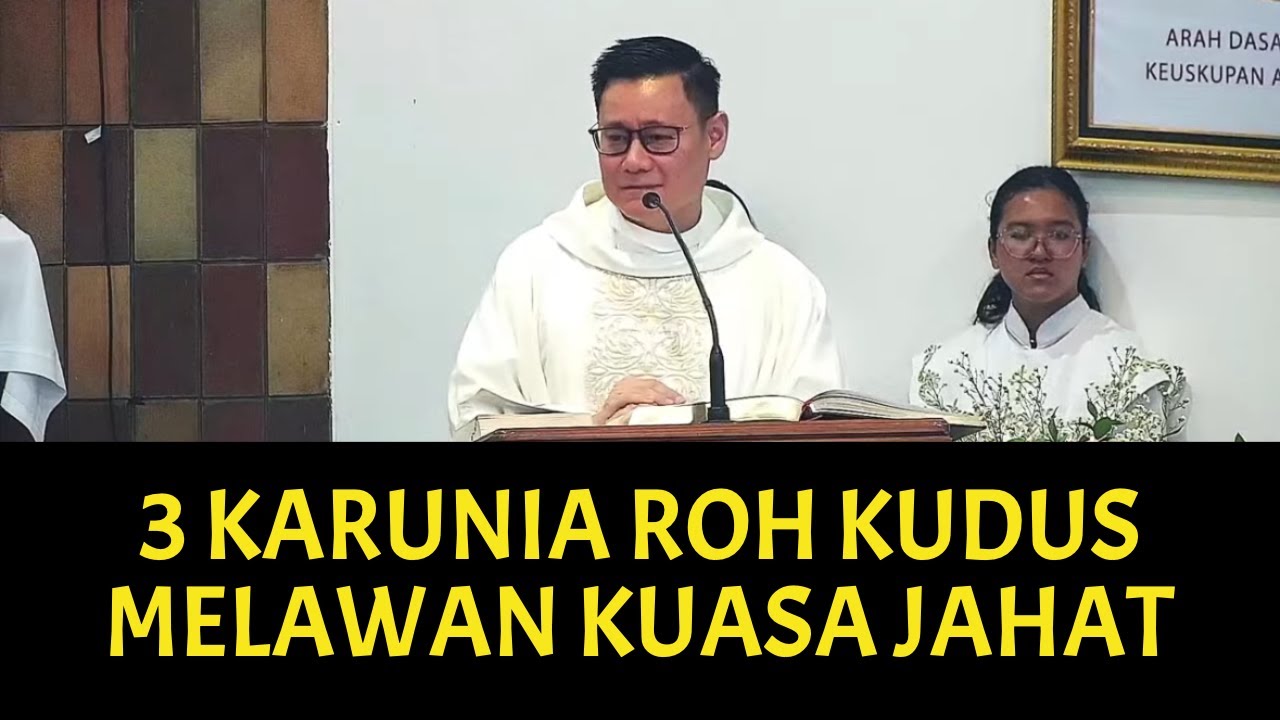 3 KARUNIA ROH KUDUS MELAWAN KUASA JAHAT