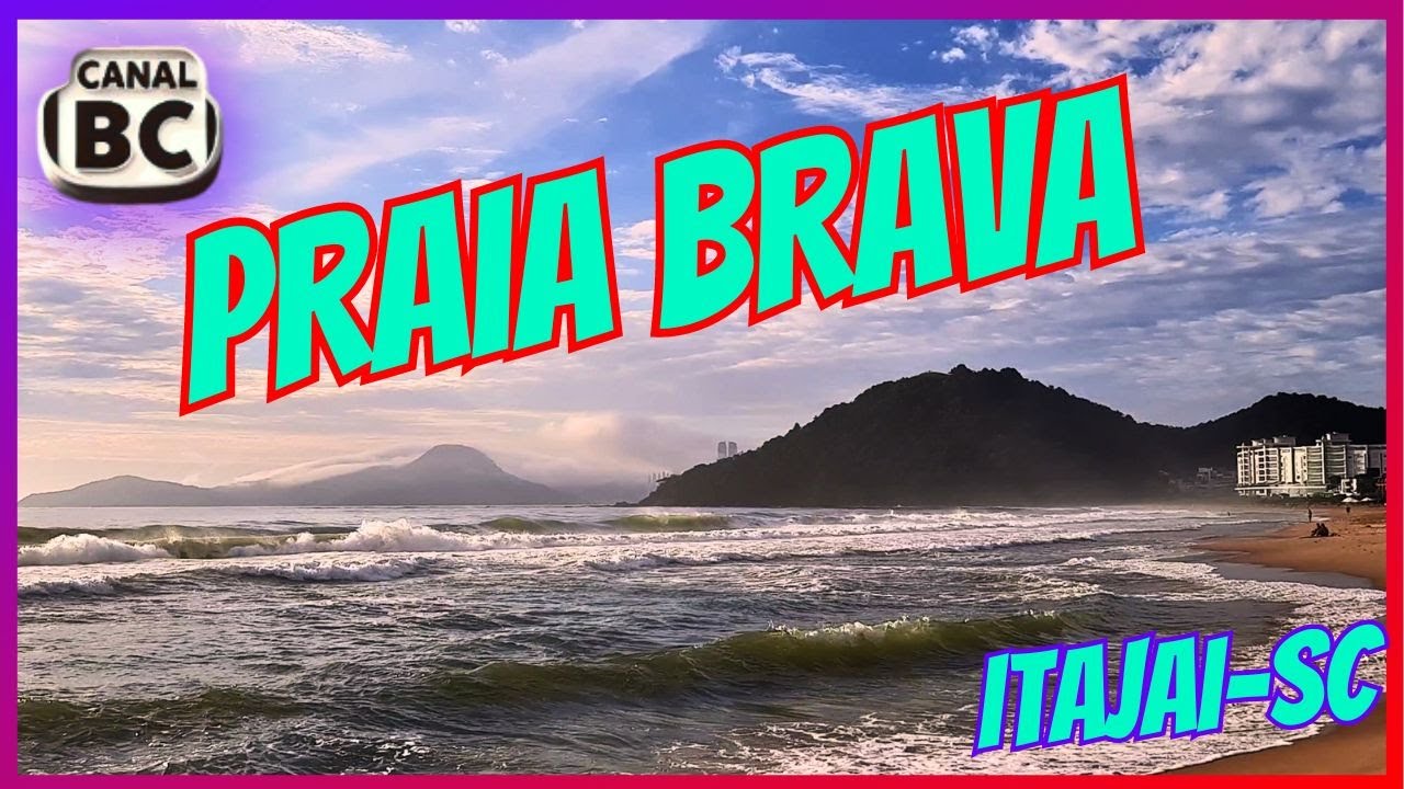 PRAIA BRAVA! ITAJAI-SC
